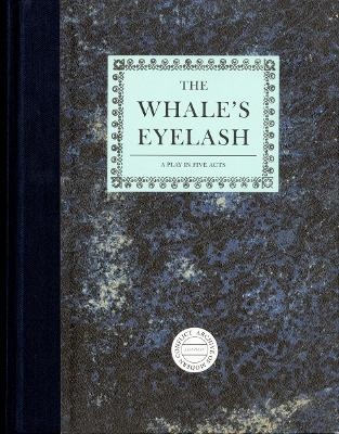 Timothy Prus: The Whale's Eyelash - 