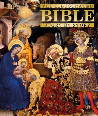 The Illustrated Bible Story by Story -  Dk