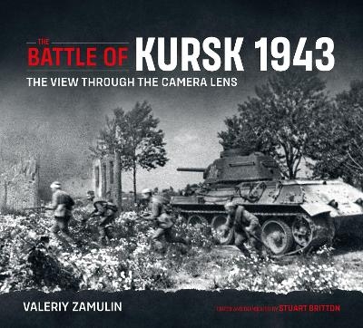 The Battle of Kursk 1943 - Valeriy Zamulin