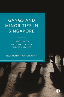 Gangs and Minorities in Singapore - Narayanan Ganapathy