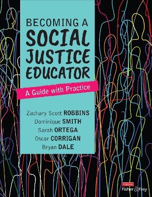 Becoming a Social Justice Educator - Zachary Scott Robbins, Dominique Smith, Sarah Ortega, Oscar Corrigan, Bryan Dale Dale