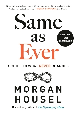 Same as Ever - Morgan Housel