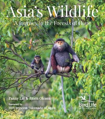 Asia's Wildlife - Fanny Lai, Bjorn Olesen