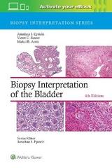 Biopsy Interpretation of the Bladder: Print + eBook with Multimedia - Epstein, Jonathan I.; Reuter, Victor E.; Amin, Mahul B.