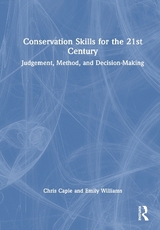 Conservation Skills for the 21st Century - Caple, Chris; Williams, Emily