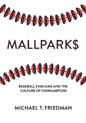 Mallparks - Michael T. Friedman