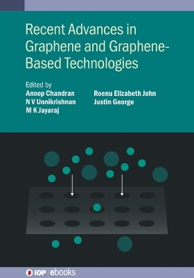 Recent Advances in Graphene and Graphene-Based Technologies - 