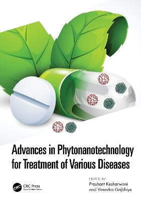 Advances in Phytonanotechnology for Treatment of Various Diseases - 