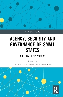 Agency, Security and Governance of Small States - 