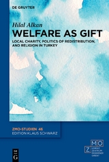 Welfare as Gift - Hilal Alkan