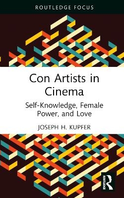 Con Artists in Cinema - Joseph Kupfer