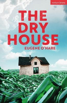 The Dry House - Eugene O'Hare