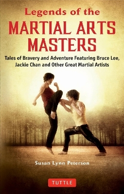 Legends of the Martial Arts Masters - Susan Lynn Peterson