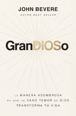 GranDIOSo - John Bevere