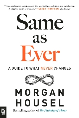 Same as Ever - Morgan Housel