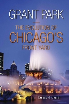 Grant Park - Dennis H Cremin