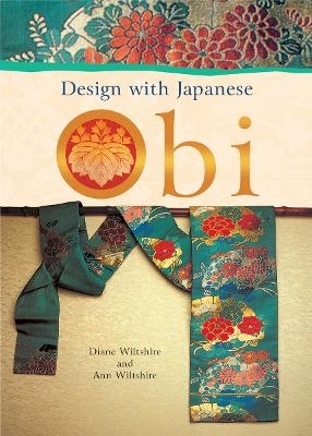 Design with Japanese Obi - Diane Wiltshire, Ann Wiltshire