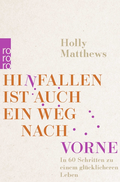 Hinfallen ist auch ein Weg nach vorne - Holly Matthews