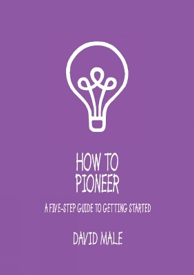 How to Pioneer - David Male