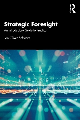 Strategic Foresight - Jan Oliver Schwarz