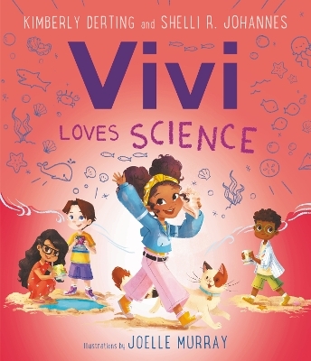 Vivi Loves Science - Kimberly Derting, Shelli R. Johannes