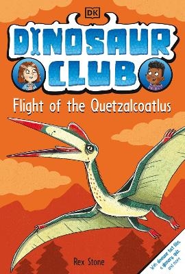 Dinosaur Club: Flight of the Quetzalcoatlus - Rex Stone