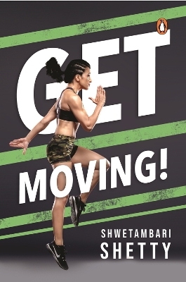 Get Moving! - Shwetambari Shetty