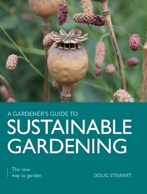 Sustainable Gardening - Doug Stewart