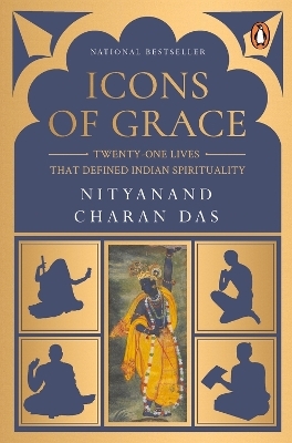 Icons of Grace - Swami Nityanand Charan Das