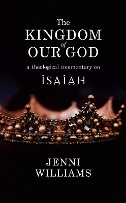 The Kingdom of our God - Jenni Williams