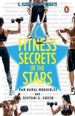 Fitness Secrets of the Stars - Ram Kamal Mukherjee, Devyani Ghosh