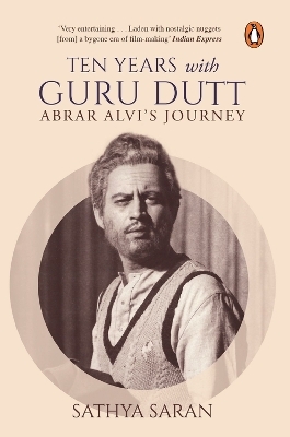 Ten Years with Guru Dutt - Saran Sathya