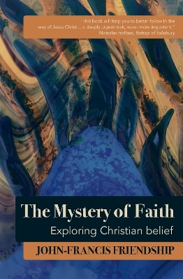 The Mystery of Faith - John-Francis Friendship