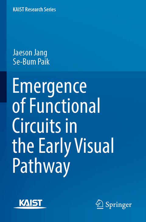 Emergence of Functional Circuits in the Early Visual Pathway - Jaeson Jang, Se-Bum Paik