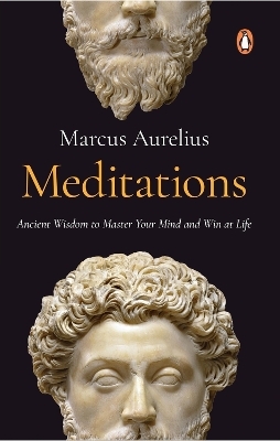 Meditations (PREMIUM PAPERBACK, PENGUIN INDIA) - Marcus Aurelius