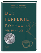 Der perfekte Kaffee für zu Hause - James Hoffmann