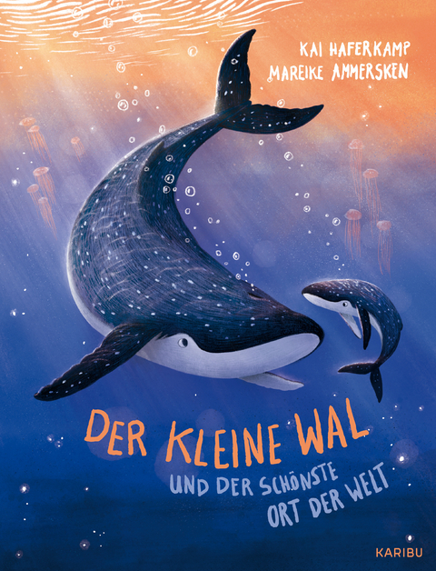 Der kleine Wal und der schönste Ort der Welt - Kai Haferkamp