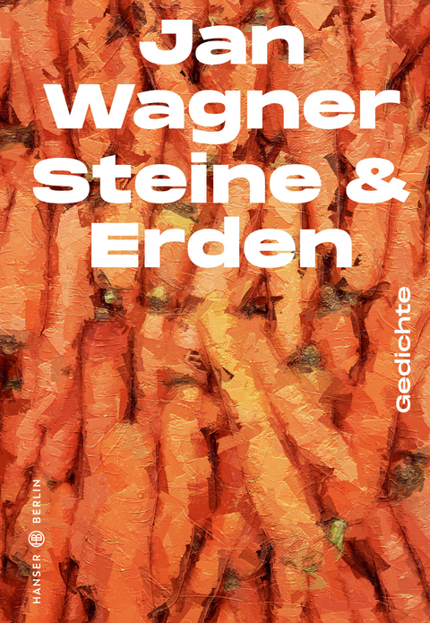 Steine & Erden - Jan Wagner