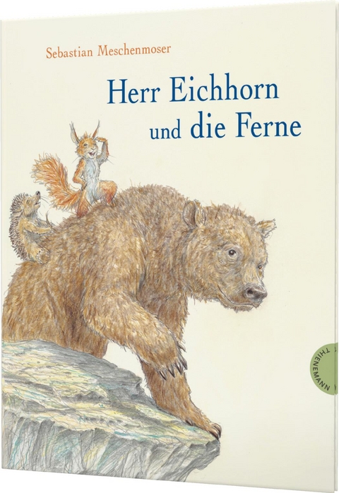 Herr Eichhorn: Herr Eichhorn und die Ferne - Sebastian Meschenmoser