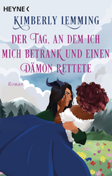 Der Tag, an dem ich mich betrank und einen Dämon rettete - Kimberly Lemming