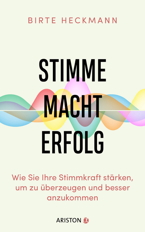 Stimme, Macht, Erfolg - Birte Heckmann