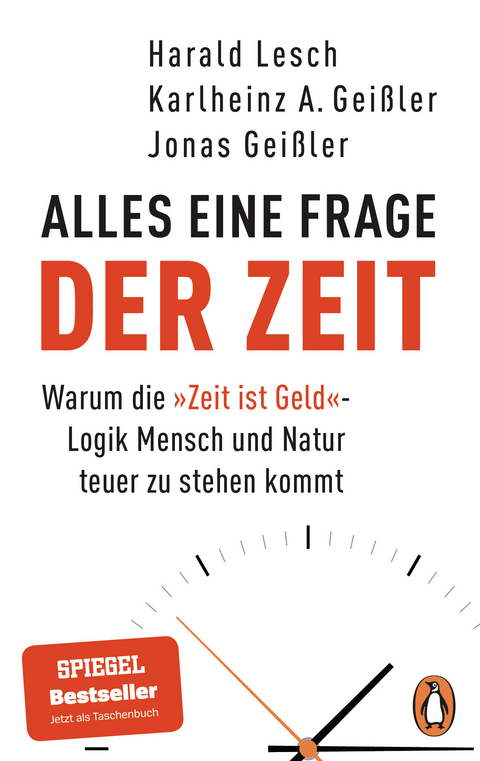 Alles eine Frage der Zeit - Harald Lesch, Karlheinz A. Geißler, Jonas Geißler