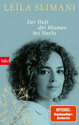 Der Duft der Blumen bei Nacht - Leïla Slimani