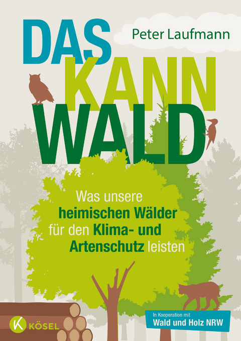 Das kann Wald - Peter Laufmann