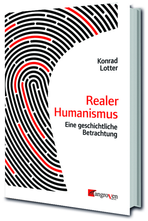 Realer Humanismus - Konrad Lotter