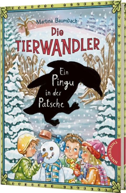 Die Tierwandler 8: Ein Pingu in der Patsche - Martina Baumbach