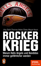 Rockerkrieg - Jörg Diehl, Thomas Heise, Claas Meyer-Heuer