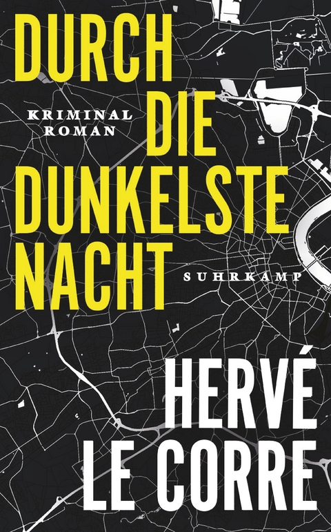 Durch die dunkelste Nacht - Hervé Le Corre