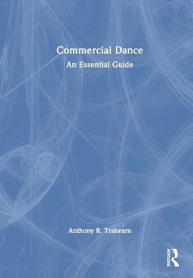 Commercial Dance - Anthony R. Trahearn