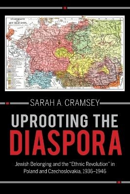 Uprooting the Diaspora - Sarah A. Cramsey